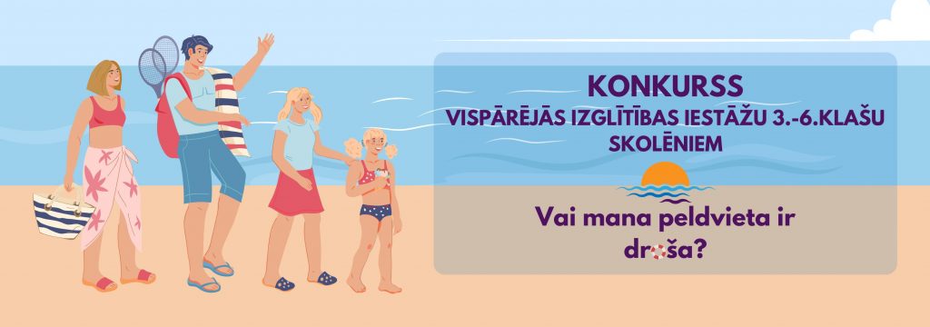 Konkurss 3.–6.klašu skolēniem “Vai mana peldvieta ir droša?”.