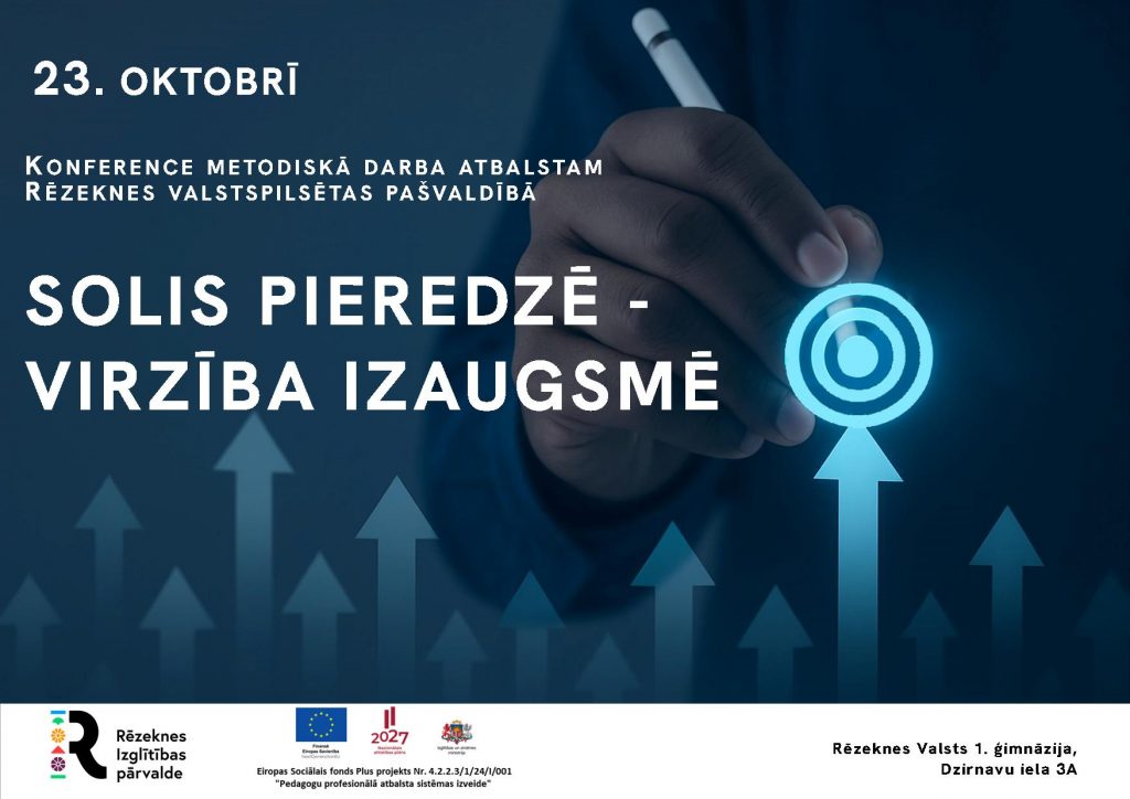 Konference metodiskā darba atbalstam Rēzeknes valstspilsētas pašvaldībā “Solis pieredzē – virzība izaugsmē.”