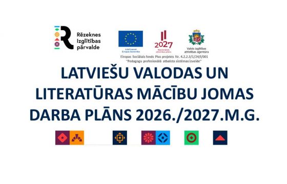RĒZEKNES VALSTSPILSĒTAS PAŠVALDĪBAS CENTRĀLĀS ADMINISTRĀCIJAS IZGLĪTĪBAS PĀRVALDES LATVIEŠU VALODAS UN LITERATŪRAS  MĀCĪBU JOMAS DARBA PLĀNS 2026./2027.M.G.