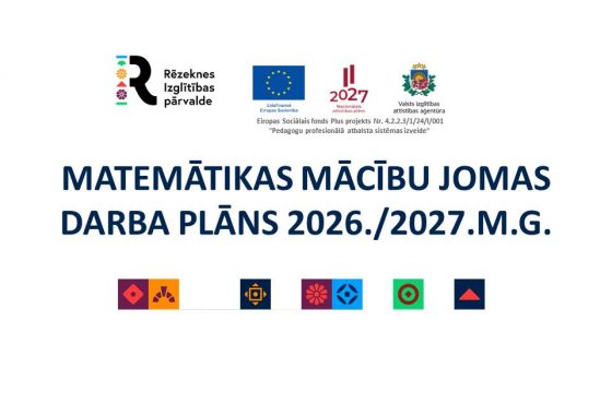 RĒZEKNES VALSTSPILSĒTAS PAŠVALDĪBAS CENTRĀLĀS ADMINISTRĀCIJAS IZGLĪTĪBAS PĀRVALDES MATEMĀTIKAS  MĀCĪBU JOMAS DARBA PLĀNS 2026./2027.M.G.