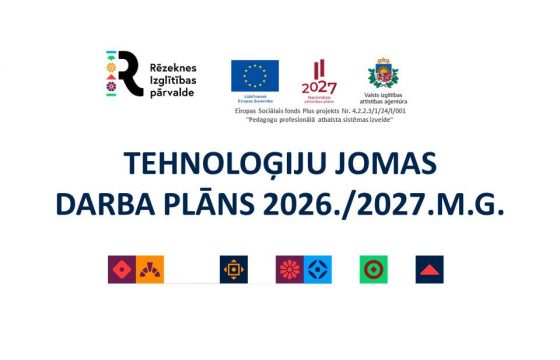 RĒZEKNES VALSTSPILSĒTAS PAŠVALDĪBAS CENTRĀLĀS ADMINISTRĀCIJAS IZGLĪTĪBAS PĀRVALDES TEHNOLOĢIJU MĀCĪBU JOMAS DARBA PLĀNS 2026./2027.M.G.