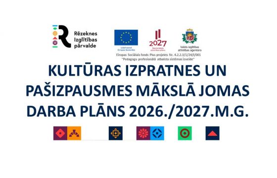 RĒZEKNES VALSTSPILSĒTAS PAŠVALDĪBAS CENTRĀLĀS ADMINISTRĀCIJAS IZGLĪTĪBAS PĀRVALDES KULTŪRAS IZPRATNES UN PAŠIZPAUSMES MĀKSLAS MĀCĪBU JOMAS DARBA PLĀNS 2026./2027.M.G.