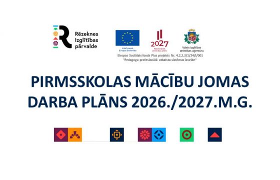 RĒZEKNES VALSTSPILSĒTAS PAŠVALDĪBAS CENTRĀLĀS ADMINISTRĀCIJAS IZGLĪTĪBAS PĀRVALDES PIRMSSKOLAS MĀCĪBU JOMAS DARBA PLĀNS 2026./2027.M.G.